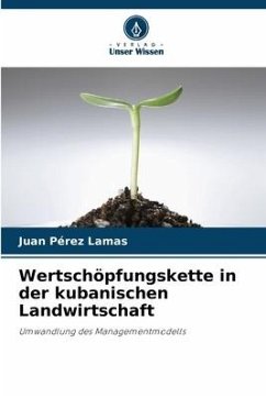 Wertschöpfungskette in der kubanischen Landwirtschaft - Pérez Lamas, Juan