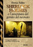 Sherlock Holmes e l'avventura del gemito del neonato (eBook, ePUB)