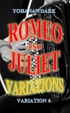 Romeo and Juliet Variations: Variation 6 (eBook, ePUB)