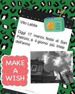 Oggi, 17 marzo, festa di San Patrizio, è il giorno più triste dell'anno (eBook, ePUB) - Vito, Labita