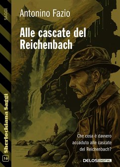 Alle cascate del Reichenbach (eBook, ePUB) - Fazio, Antonino
