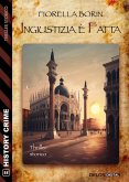 Ingiustizia è fatta (eBook, ePUB)