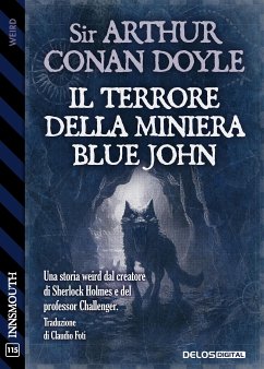 Il Terrore della Miniera Blue John (eBook, ePUB) - Conan Doyle, Arthur