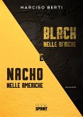 BLACK nelle Afriche e NACHO nelle Americhe (eBook, ePUB)