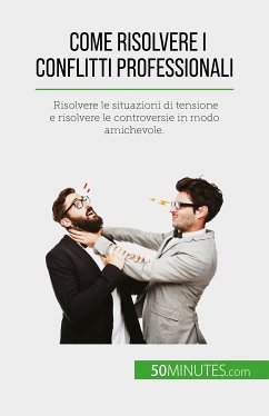 Come risolvere i conflitti professionali (eBook, ePUB) - Matoux, Claude