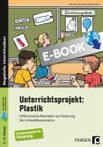 Unterrichtsprojekt Plastik - SoPäd (eBook, PDF)