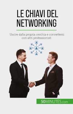 Le chiavi del networking (eBook, ePUB) - Evrard, Elise