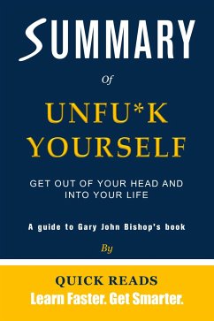 Summary of Unfu*k Yourself by Gary John Bishop (eBook, ePUB) - Reads, Quick