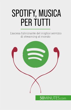 Spotify, Musica per tutti (eBook, ePUB) - Bouillot, Charlotte