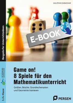 Game on! 8 Spiele für den Mathematikunterricht (eBook, PDF) - Grzelachowski, Lena-Christin