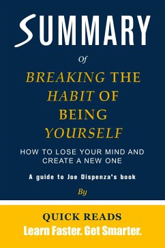 Summary of Breaking the Habit of Being Yourself by Joe Dispenza (eBook, ePUB) - Reads, Quick