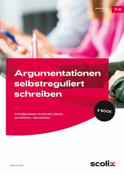 Argumentationen selbstreguliert schreiben (eBook, PDF) - Graßl, Bettina