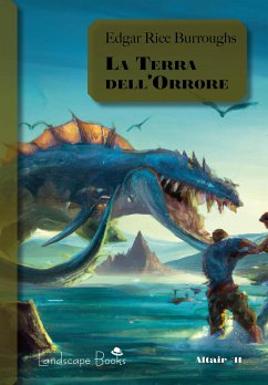 La Terra dell'Orrore (eBook, ePUB) - Rice Burroughs, Edgar