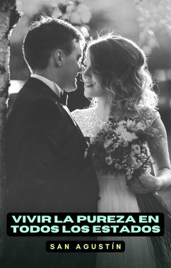 Vivir la pureza en todos los estados (eBook, ePUB) - Agustín, San