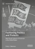 Fashioning Politics and Protests (eBook, PDF)