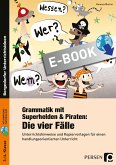 Grammatik mit Superhelden & Piraten: Die 4 Fälle (eBook, PDF)