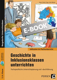 Geschichte in Inklusionsklassen unterrichten 5/6 (eBook, PDF) - Stindt-Hoge, Maren; Bleeker, Anke