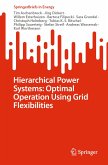 Hierarchical Power Systems: Optimal Operation Using Grid Flexibilities (eBook, PDF)