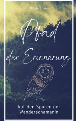 Pfad der Erinnerung (eBook, ePUB) - Elmer, Nicole