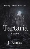 Tartaria: A Novel (Seeking Tartaria, #1) (eBook, ePUB)