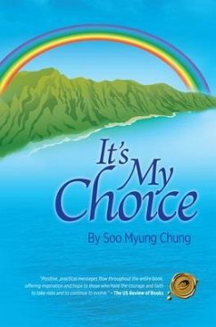 It's My Choice (eBook, ePUB) - Chung, Soo Myung