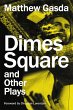 Dimes Square and Other Plays (eBook,... - Bild 1