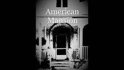 American Mansion (eBook, ePUB) - Olson, Gabriel