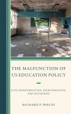 The Malfunction of US Education Policy (eBook, ePUB)
