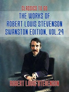 Cover The Works of Robert Louis Stevenson - Swanston Edition, Vol 24 (eBook, ePUB)