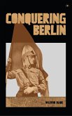Conquering Berlin (eBook, ePUB)