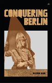 Conquering Berlin (eBook, ePUB) Conquering Berlin (eBook, ePUB)