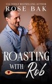 Roasting with Rob (Midlife Crisis Contemporary Romance, #3) (eBook, ePUB)