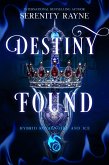 Destiny Found (Hybrid Royals Fire and Ice, #2) (eBook, ePUB)