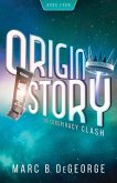 The Conspiracy Clash (ORIGIN STORY, #4) (eBook, ePUB)