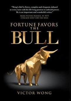 FORTUNE FAVORS THE BULL (eBook, ePUB) - Wong, Victor