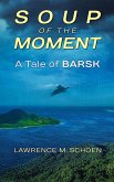 Soup of the Moment (eBook, ePUB) Soup of the Moment (eBook, ePUB)