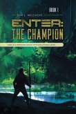 Enter: The Champion (eBook, ePUB)