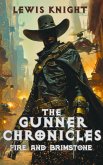 The Gunner Chronicles: Fire and Brimstone (eBook, ePUB) The Gunner Chronicles: Fire and Brimstone (eBook, ePUB)