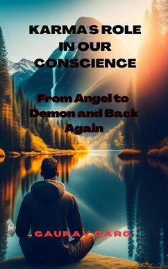 Cover Karma's Role in Our Conscience: From Angel to Demon and Back Again (eBook, ePUB)