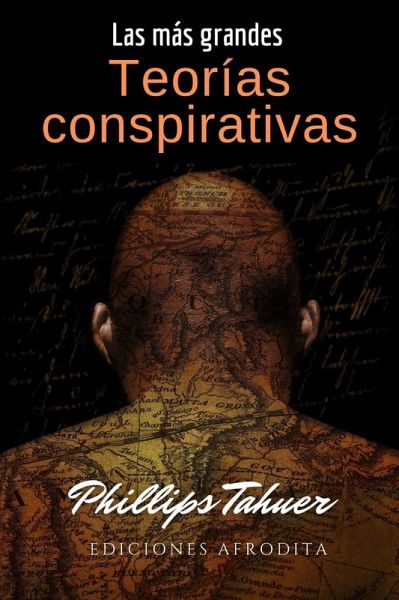 Las más grandes teorías conspirativas (Misterios, #6) (eBook, ePUB) Las más grandes teorías conspirativas (Misterios, #6) (eBook, ePUB)