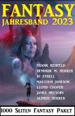 Fantasy Jahresband 2023 - 1000 Seiten Fantasy Paket (eBook, ePUB)