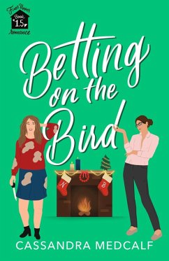 Betting on the Bird (Fixer Upper Romance, #1.5) (eBook, ePUB) - Medcalf, Cassandra