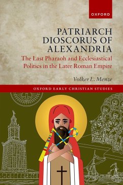 Patriarch Dioscorus of Alexandria (eBook, ePUB) - Menze, Volker L.