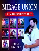 Mirage Union: 7 Manuscripts in 1! (eBook, ePUB)