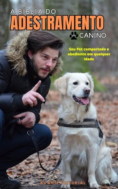 Cover A Bíblia Do Adestramento Canino (eBook, ePUB)