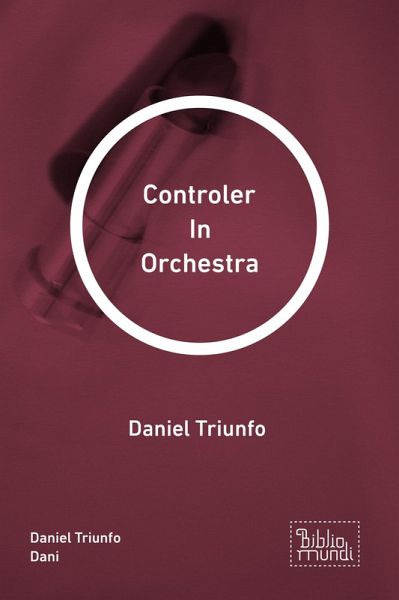 Controler In Orchestra (eBook, ePUB)