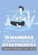 10 Maneiras Comprovadas de Estar... - Bild 1