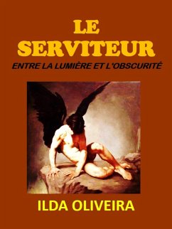 LE SERVITEUR (eBook, ePUB) - Oliveira, Ilda