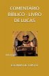 COMENTÁRIO BÍBLICO - LIVRO DE LUCAS... - Bild 1