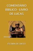 COMENTÁRIO BÍBLICO - LIVRO DE LUCAS (eBook, ePUB)